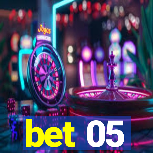bet 05